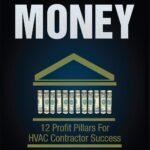Make More Money: 12 Profit Pillars For HVAC Contractor Success